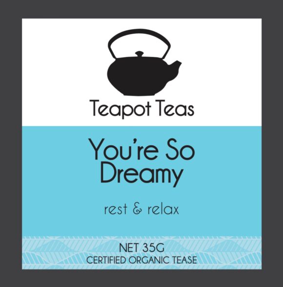 You're so dreamy_rest and relax_teapot teas_image